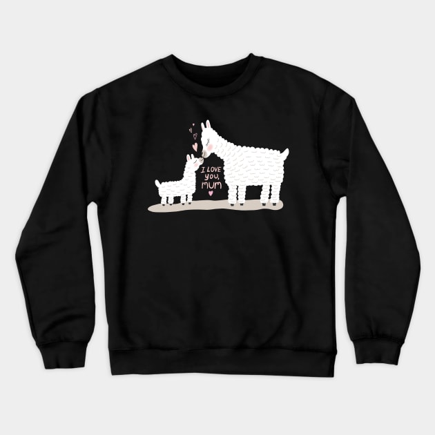 I love you mum Llamas mother and baby Crewneck Sweatshirt by Wolshebnaja